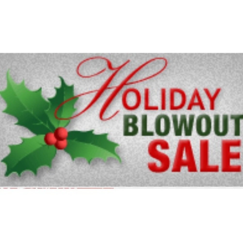 Holiday Blowout Sale!